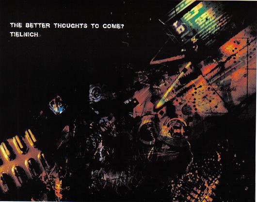 THE BETTER THOUGHTS TO COME / TIELNICH
