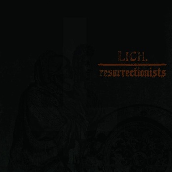 LICH & RESURRECTIONNISTS "Split