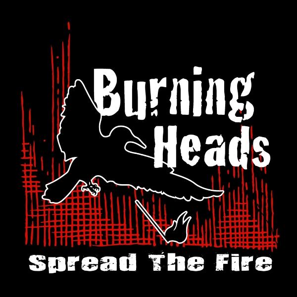 BURNING HEADS "Spread the fire"