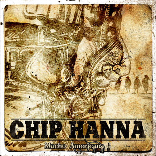 CHIP HANNA "Mucho americana"
