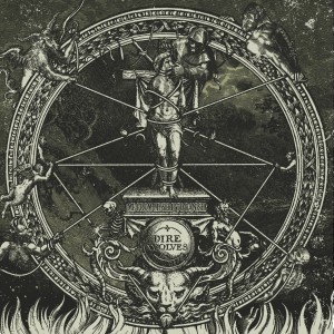 DIRE WOLVES "Me from myself to banish"