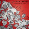 LA CASA FANTOM “Feed my silence”