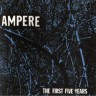 AMPERE “The first five years ”