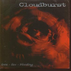 CLOUDBURST “Love, lies, bleeding”