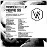 VEUVE SS “Viscères EP”
