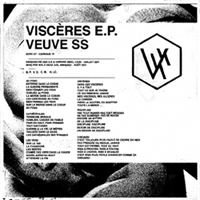 VEUVE SS "Viscères EP"