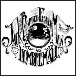 JACK & THE BEARDED FISHERMEN / HOMBRE MALO “Split”