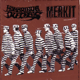 HOMBRINUS DUDES / MERKIT “Split”