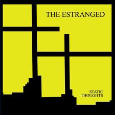 ESTRANGED (the) "Static thoughts"