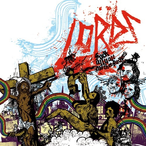 LORDS "Fuck All You All Motherfucker"