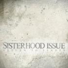 SISTERHOOD ISSUE "Return to sender"