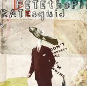 PETE THE PIRATE SQUID “Don’t correct me if I’m wrong”