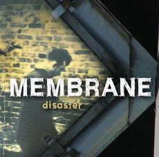MEMBRANE "Disaster"