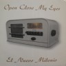 OPEN CLOSE MY EYES “El nuevo milenio”
