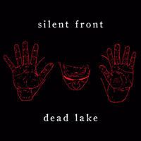 SILENT FRONT “Dead lake”
