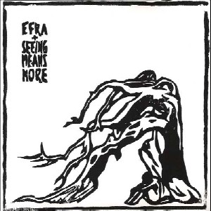 EFRA / SEEING MEANS MORE