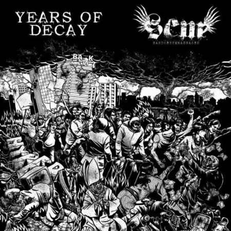YEARS OF DECAY / SAND CREEK MASSACRE “Split”